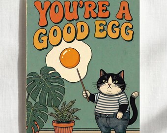Funny Cat Friend Card | You're a Good Egg | Appreciation Card for Coworker Friend