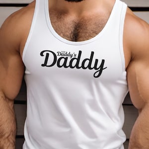Your Daddy&#39;s Daddy Tank - Funny Dad Tank Top - Gift for Daddy - LGBTQ Humor - Role Play - Dom Daddy - Father&#39;s Day