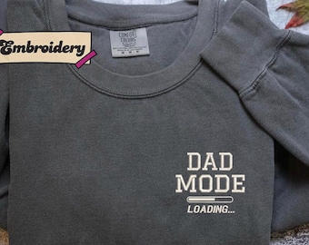 Dad Mode Loading Tee, Embroidered Sweatshirt, New dad hoodie, Father's Day gift
