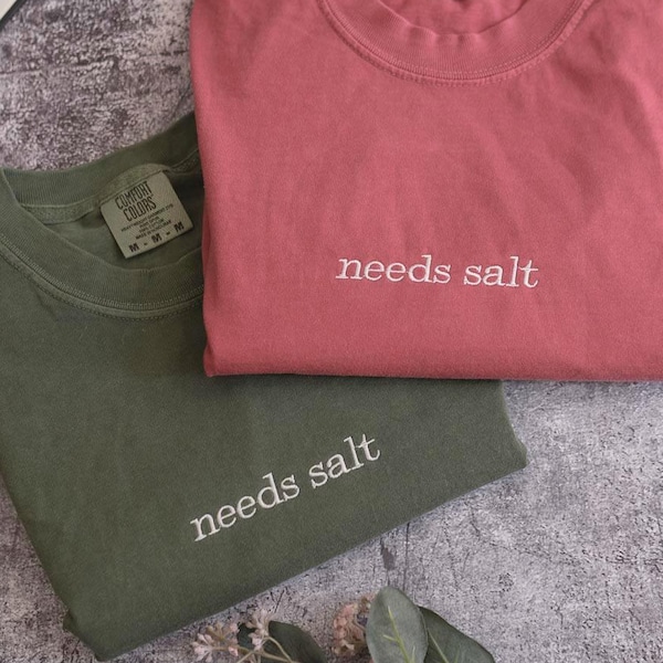 Needs Salt Embroidered Shirt Foodie Chef Aesthetic Salt Shirt Embroidered Needs Salt Shirt Chef Shirt Funny Cooking Tee Chef Gifts