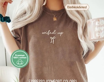 Comfort colors Wifed up embroidered shirt, premium cotton wife tee, Bridal party, Honeymoon gift