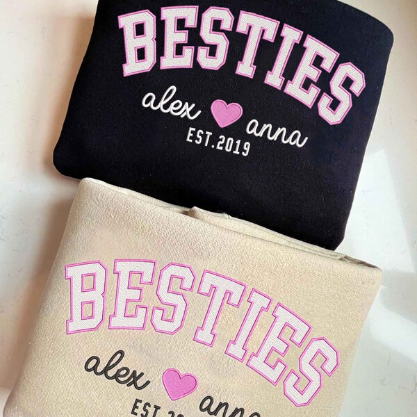 Custom Besties Embroidered Sweatshirt, Custom Best Friend Gift, Personalized Besties Hoodie, BFF Gifts For Women, Best Friend Birthday Gift