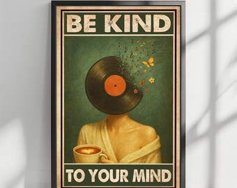 Be Kind To Your Mind Vintage Poster, Lose Your Mind Print, Retro Poster Print, Music Retro Poster, Vintage Print, Positivity Poster