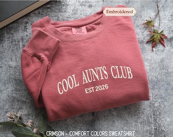 Custom  Cool Aunts Club EST Shirt, Comfort Colors® Auntie Shirt, Mothers Day Gift, New Aunt, Pregnancy Announcement, Gift for Aunt to be
