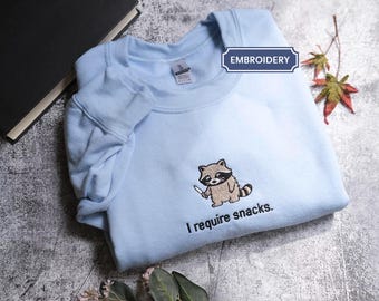 I Require Snacks Sweatshirt - Feral Raccoon Embroidered Cozy Sweater Funny Gift
