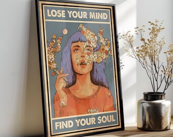 Lose your mind find your soul, Trippy Cannabis Art Print, Retro Mary Jane Art,Weed home Decor, smoking lounge, Cannabis Dispensary, Pot head