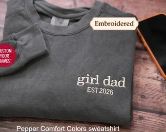 Custom Dad Est Embroidered Sweatshirt with Kids' Names, Est date, Gift for dad, Girl dad