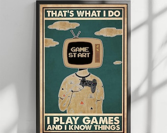 That's What I Do I Play Games And I Know Things Vintage Poster, Gamer Poster, Gamer Wall Art, Gaming Gift for Boys Room, Video Game Art