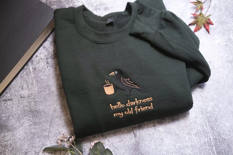 Hello Darkness My Old Friend Funny Raven Crow shirt, Embroidered Halloween shirt, Coffee Lover Sweater, Gag Gift, Comfort Colors tee autumn image 3