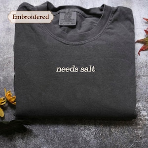 Heeft zout nodig geborduurd shirt foodie chef-kok Esthetisch zout shirt geborduurd shirt heeft zout nodig shirt chef-kok grappig kookt-shirt chef-kok geschenken