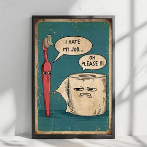 I Hate My Jobs Poster, Printable Bathroom Funny Toothbrush vs Toilet Paper Poster, Funny Wall Hanging, Bathroom Wall Art, Bathroom Print