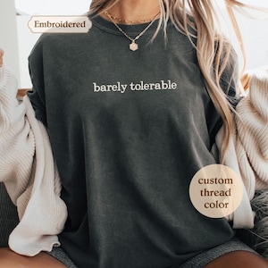 Embroidered Barely Tolerable Pride And Prejudice Shirt Book Lover Gift Book Sweatshirt Bookish Booktok Bookstagram Bookish Gift Book Regency
