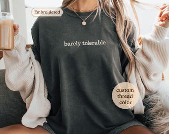 Embroidered Barely Tolerable Pride And Prejudice Shirt Book Lover Gift Book Sweatshirt Bookish Booktok Bookstagram Bookish Gift Book Regency