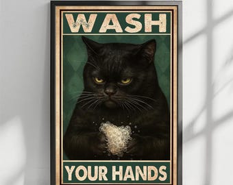 Wash your Hands Black Cat Print, Bathroom Grumpy black cat Poster, Bathroom Washroom Print, Funny Bathroom Toilet Wall Art Funny Cat Poste