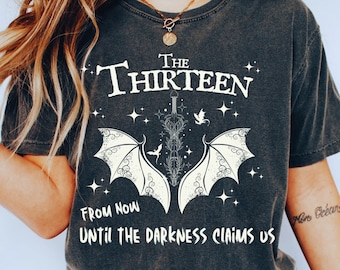 The Thirteen Until the Darkness Claims Us Shirt, Sarah J Maas, Sjm Shirt, Throne of Glass Merch, ACOTAR Crescent City Rhysand Velaris