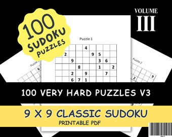 Very Hard Sudoku Puzzles: 100 Printable 9x9 Grids (Volume 3) (PDF)