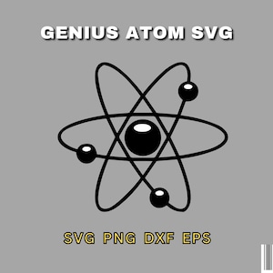 May include: Black and white illustration of an atom with three orbiting electrons. The text "GENIUS ATOM SVG" is above the atom and the text "SVG PNG DXF EPS" is below the atom.