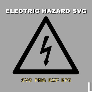 Electric Hazard Warning Sign SVG | Instant Download | svg, png, eps, dxf | Digital Download