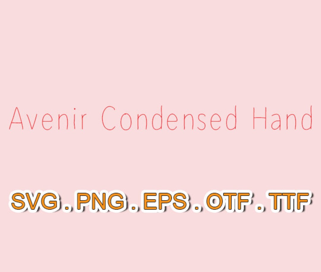 Avenir Condensed Hand Font Files,svg Sillhoutte,sans Serif Svg,svg