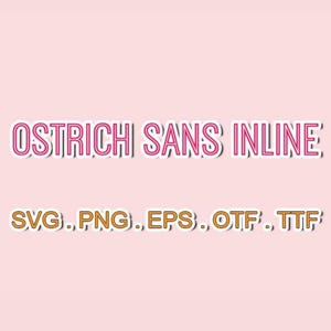 Ostrich sans inline font files,SVG Sillhoutte,Sans Serif SVG,svg fonts bundle,svg files for cricut,Monogram svg,Monogram Cricut