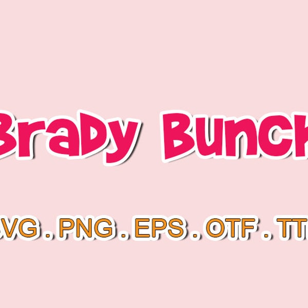 Brady Bunch font files,SVG Sillhoutte,Sans Serif SVG,svg fonts bundle,svg files for cricut,Monogram svg,Monogram Cricut