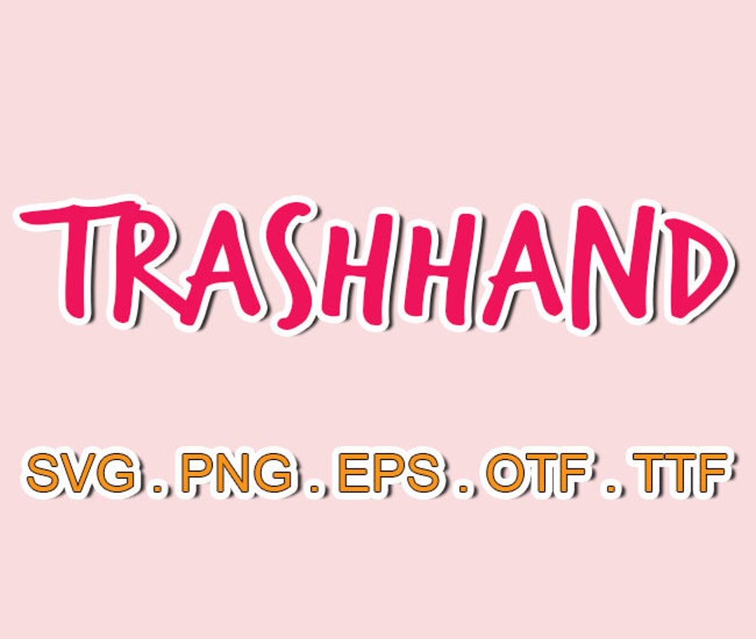 Trashhand Font Filessvg Sillhouttesans Serif Svgsvg Fonts Etsy