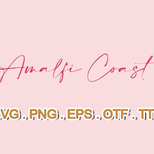 Amalfi Coast Script Calligraphy Font SVG Files for Cricut