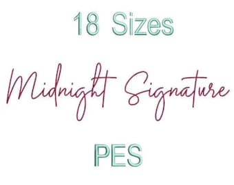 Midnight Signature Font,PES,Calligraphy Fonts,Machine Embroidery,Embroidery Font,Script font,Calligraphy Embroidery Font,Sans Serif Font