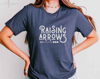 Raising Arrows Biblical Motherhood Christian Bella Canvas Crewneck T Shirt, Gift For Christian Mom