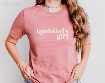 Husband's Girl Bride Bella Canvas T Shirt, Gift For New Bride