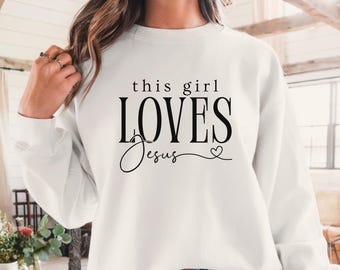 This Girl Loves Jesus Christian Woman Crewneck Pullover Gildan Sweatshirt
