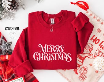 Merry Christmas Holiday Greeting Christmas Sweatshirt/Bella Canvas Christmas Shirt/Gildan Holiday Hoodie