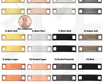 May include: A selection of rectangular metal tags in colours such as gold, rose gold, silver, and black. Each tag features two square holes. A penny is included for size comparison. The tags are labelled with their respective colours.