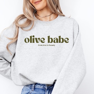 Olive Babe Crewneck, Oliveda Team Crewneck, Oliveda, Olive Tree People, Team Gifts, Incentive Gifts, Fall Sweatshirts, Olive Lover Crewnecks