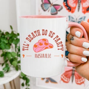 Til Death Do Us Partybecher - Nashville Bachelorette Geschenk, Brautjungfer Vorschlag, Pink Cowgirl Stiefel Kaffeetasse, Brautparty Geschenk