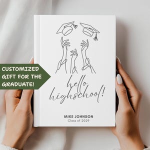 8th Grade Graduation Journal Hello High School Keepsake Book Class of 2029 Memory Gift Personalized Middle School Grad Notebook