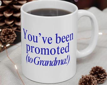 New Grandma Gift, Baby Announcement Coffee Mug for Grandma , Baby Reveal Grandma Mug, Promoted to Grandma Pregnancy Birth Announcement Gift