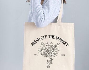 Fresh Off the Market Cotton Canvas Tote Bag, Eco-Friendly Shopping Tote, Floral Grocery Bag, Sustainable Gift Bag, Farmers Market Essential
