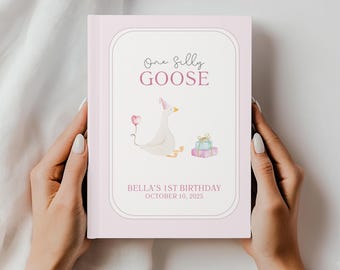 One Silly Goose Girl Birthday Guest Book Personalized Book 1st Birthday Silly Goose Baby Memory Book Party Decor Book Goose Baby Keepsake