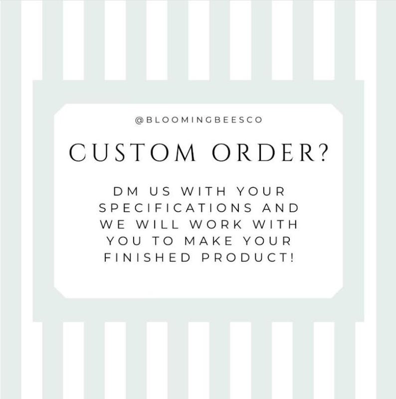May include: A light blue and white striped background with a white rectangular frame. The frame contains the text "CUSTOM ORDER?" and instructions to DM the seller with specifications for a finished product.