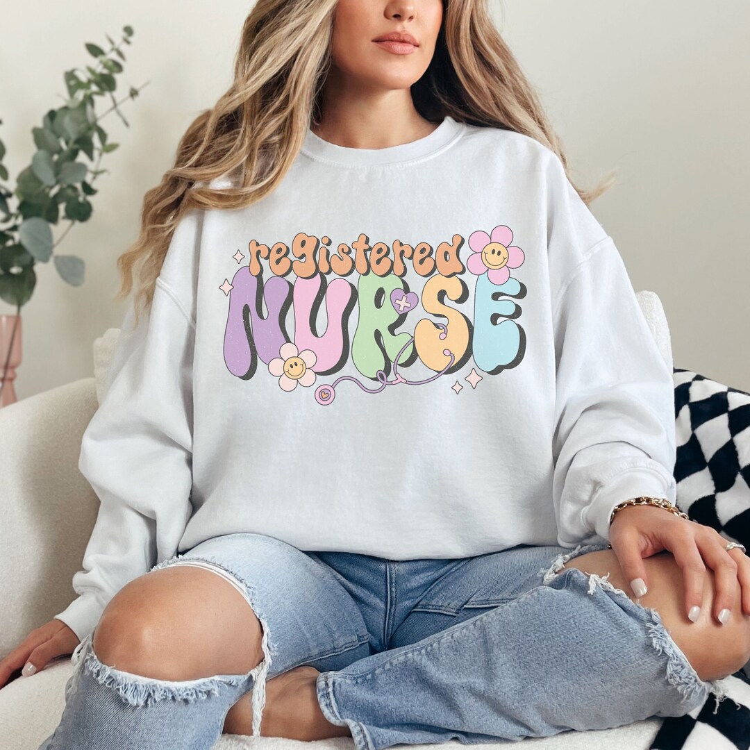 Registered Nurse Sweatshirt, Fun Nurse Crewneck, Pediatric Nurse