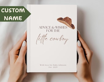 May include: A white baby shower advice book with the text "Advice & Wishes for the little cowboy" and a brown cowboy hat illustration. The book includes the text "With love for Baby Johnson Est. 2025" and a green arrow with the text "CUSTOM NAME".