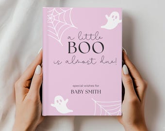 A Little Boo is Almost Due Halloween Baby Shower Guest Book Personalized Baby Wishes Book for Boy or Girl, Fall Baby Shower Memory Keepsake