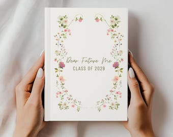 Dear Future Me Class of 2029 Floral Time Capsule Journal Start of School Reflection Notebook for Girls Personalized Back-to-School Gift
