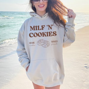 Milf And Cookies Sweatshirt, Milf And Cookies Shirt, Milf And Cookies, Funny Mothers Day Shirt, MILF, Mothers Day Gifts for Her, Milf Shirts