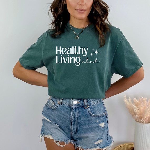 Healthy Living Club Shirt, Comfort Colors Ring-Spun Cotton Tee
