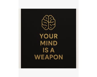 Your Mind Is A Weapon Motivational Poster | Knowledge Goals Precision Quote Wall Art | Inspirational Print Home Office Decor