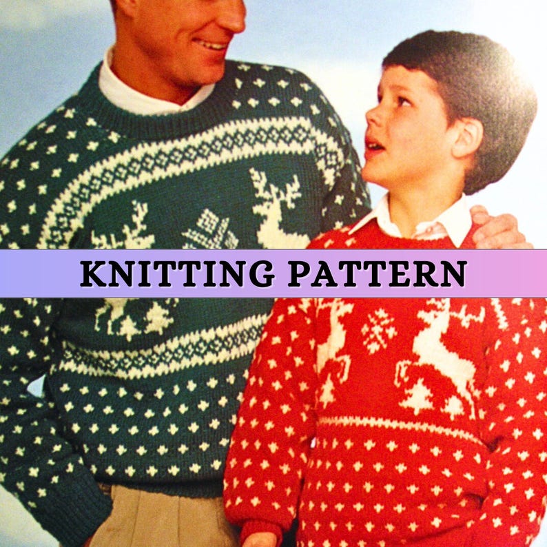 a man and a boy wearing matching christmas jumpers. A text that reads as knitting pattern