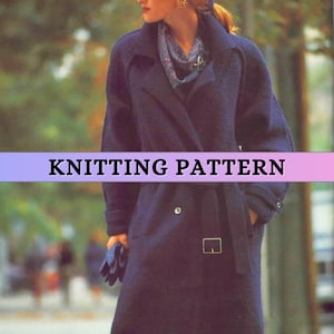 Women Trench Coat Knitting Pattern 80s Vintage Double Breasted Autumn Duster Jacket with Belt Wide Collar Pattern Worsted Weight Wool PDF