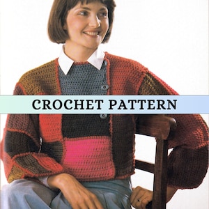 May include: A colorful crochet cardigan with a patchwork design in shades of red, brown, and gray. The image features the text "CROCHET PATTERN" across the center. The cardigan has a button-up front and is worn over a white collared shirt.